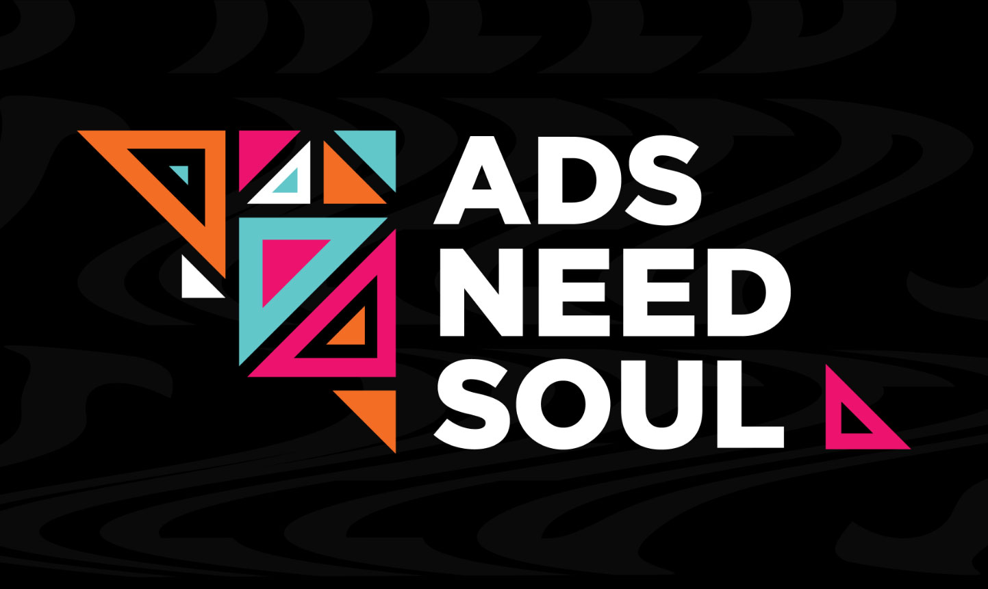 Ads Need Soul